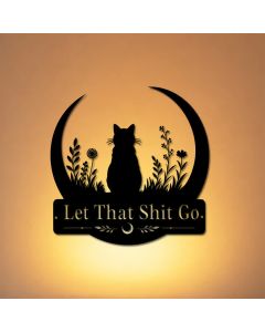 Buddha Stones Crescent Moon Cat "Let That Shit Go" Iron Metal Wall Decor - Approx. 25cm x 25cm x 0.1cm / 9.84in x 9.84in x 0.04in