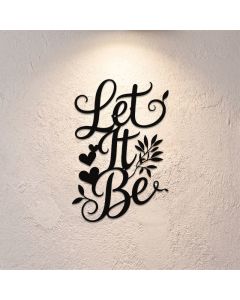 Buddha Stones Let It Be Script Sign Iron Metal Meaningful Symbols Wall Art - Approx. 16.89cm x 25cm x 0.1cm / 6.65in x 9.84in x 0.04in